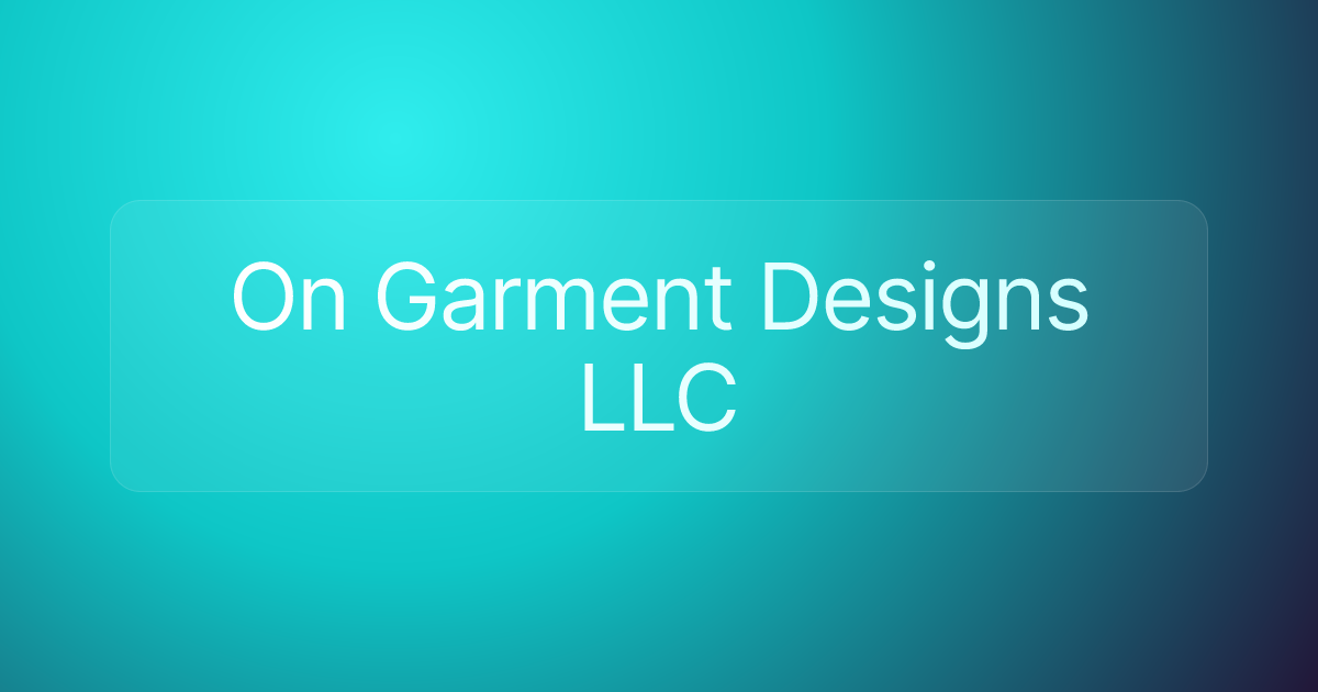 On Garment Designs LLC