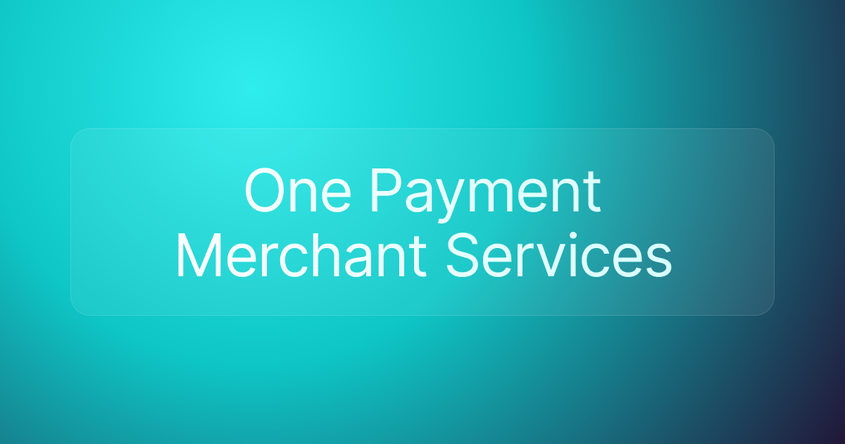 One Payment Merchant Services