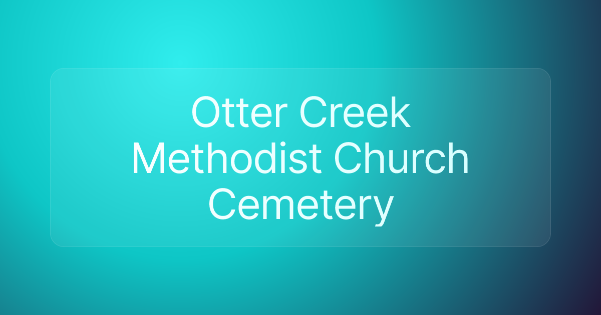 Otter Creek Methodist Church Cemetery
