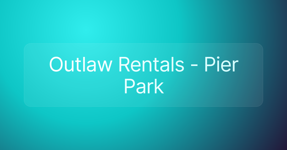 Outlaw Rentals - Pier Park