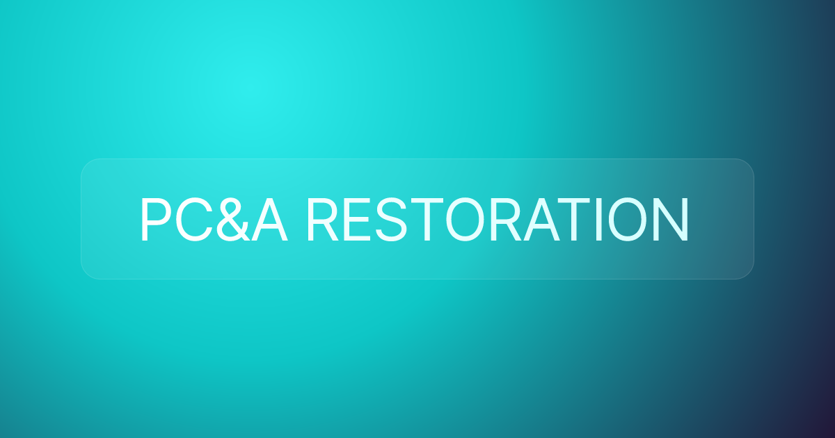 PC&A RESTORATION