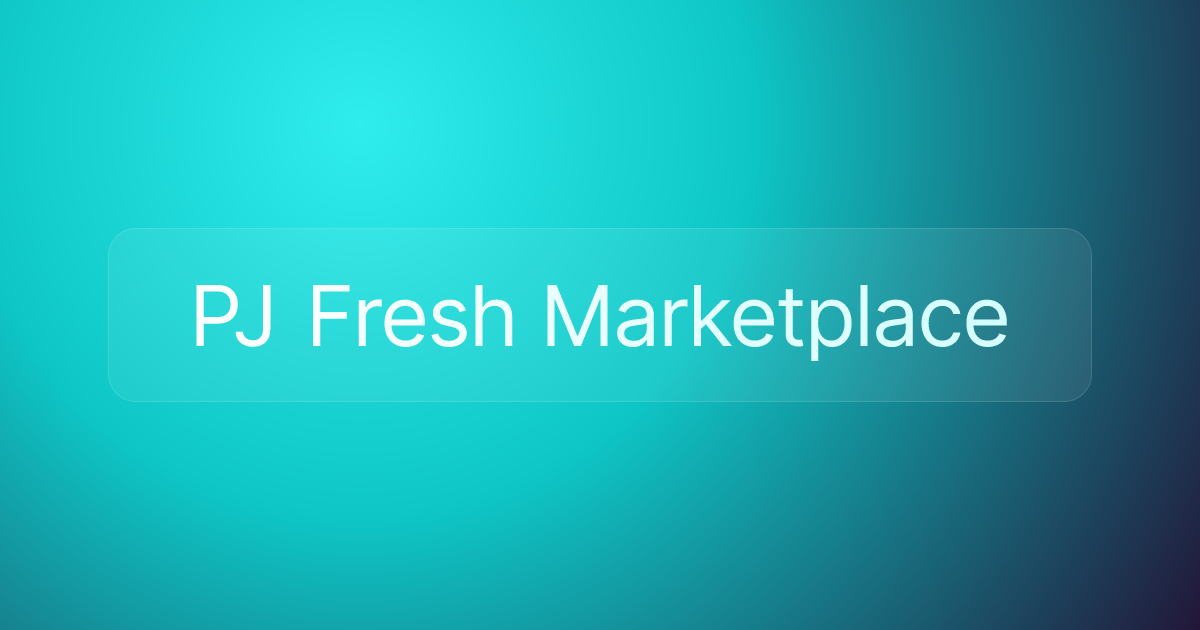 PJ Fresh Marketplace