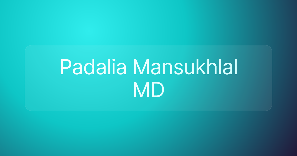Padalia Mansukhlal MD