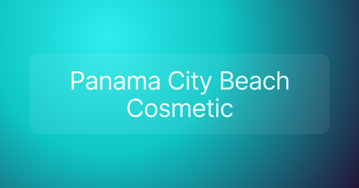 Panama City Beach Cosmetic