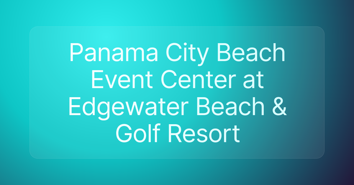 Panama City Beach Event Center at Edgewater Beach & Golf Resort