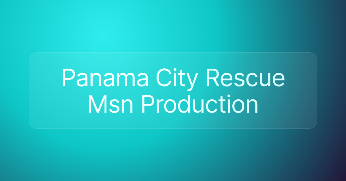 Panama City Rescue Msn Production
