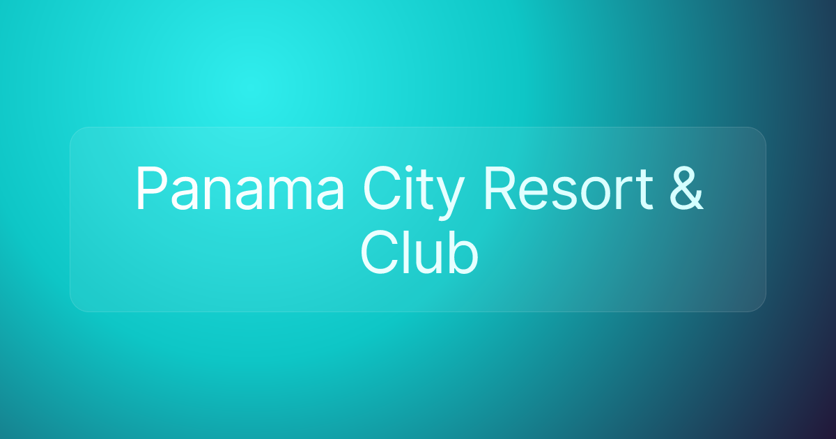 Panama City Resort & Club