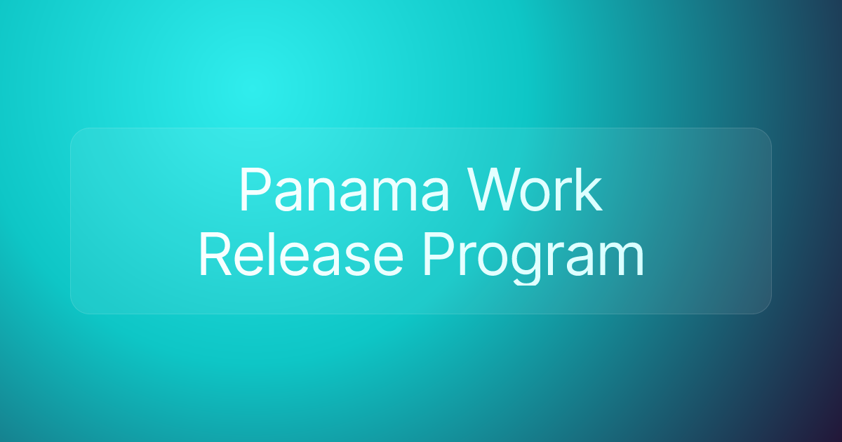 Panama Work Release Program