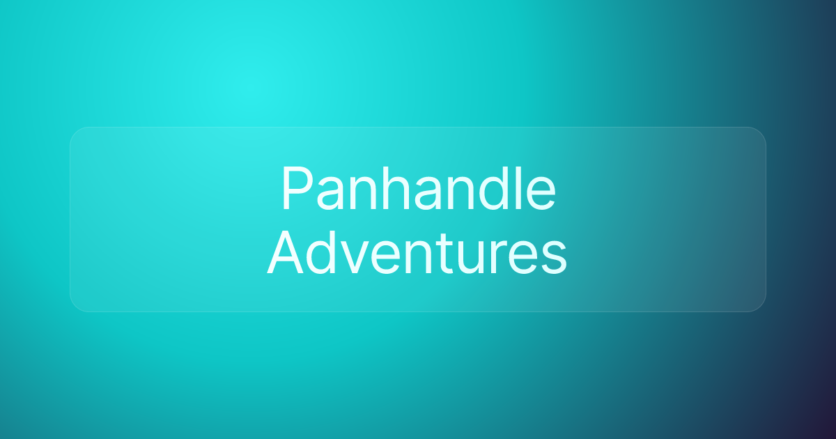 Panhandle Adventures