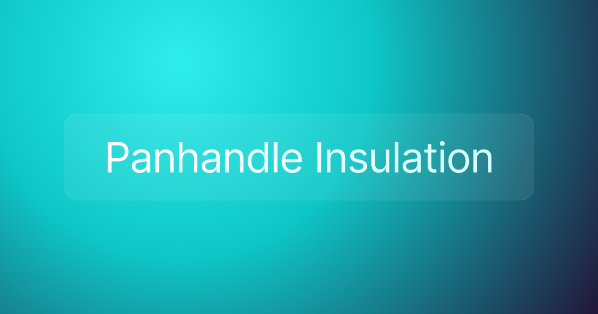 Panhandle Insulation
