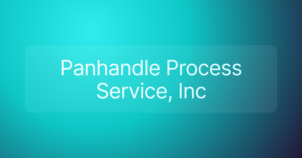 Panhandle Process Service, Inc