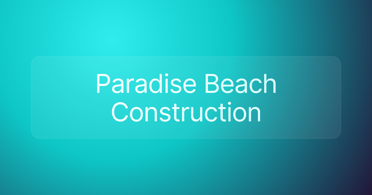 Paradise Beach Construction