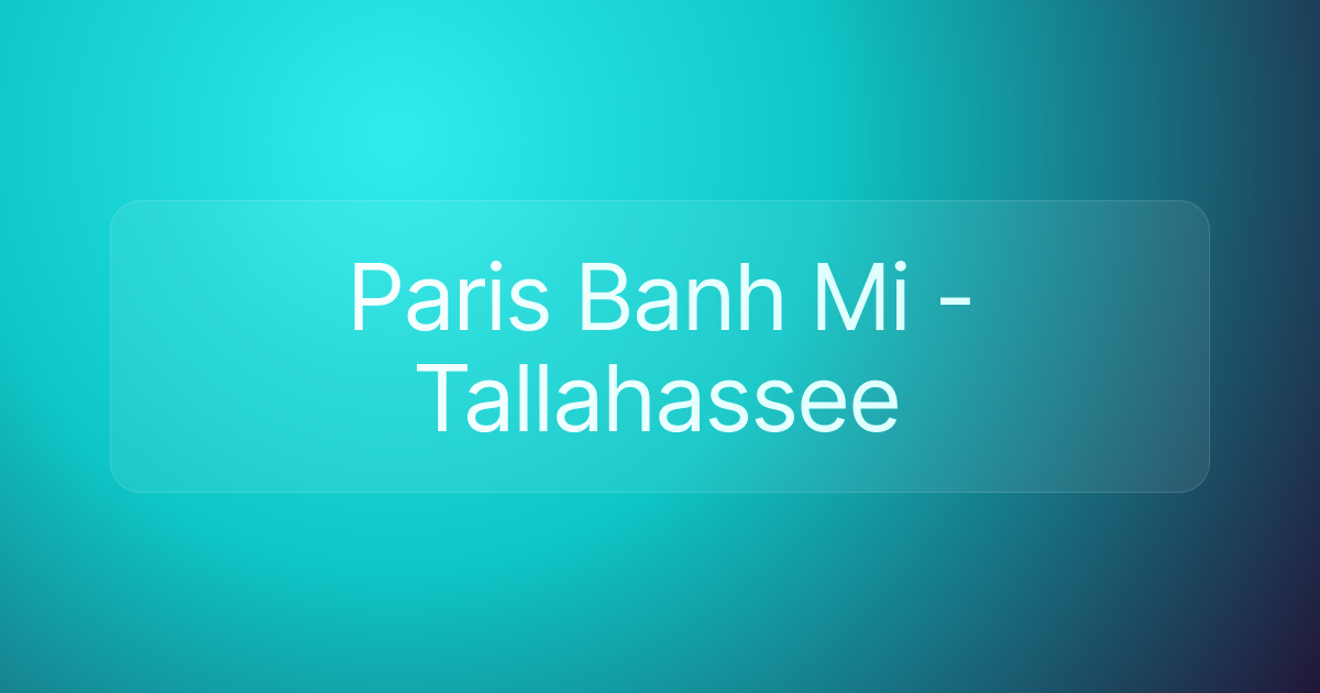 Paris Banh Mi - Tallahassee