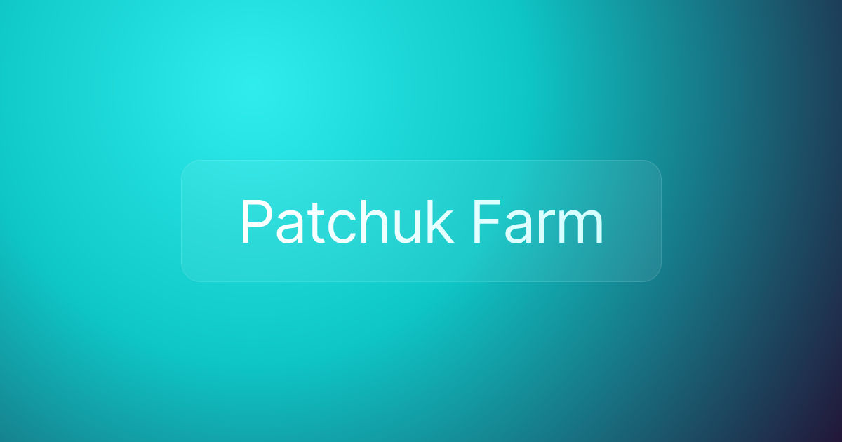Patchuk Farm