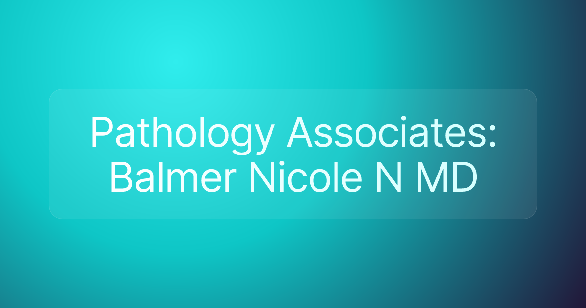 Pathology Associates: Balmer Nicole N MD