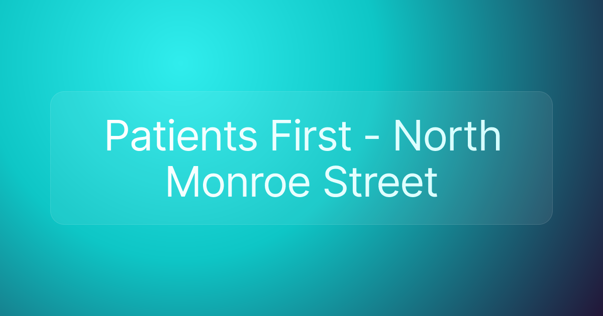 Patients First - North Monroe Street