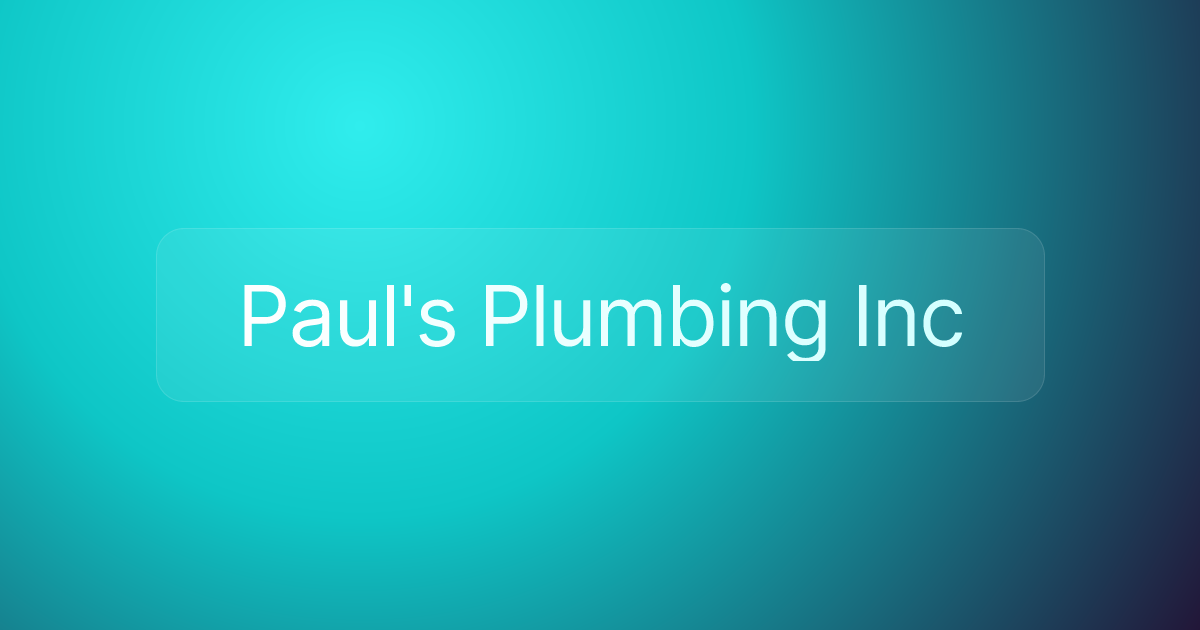 Paul's Plumbing Inc