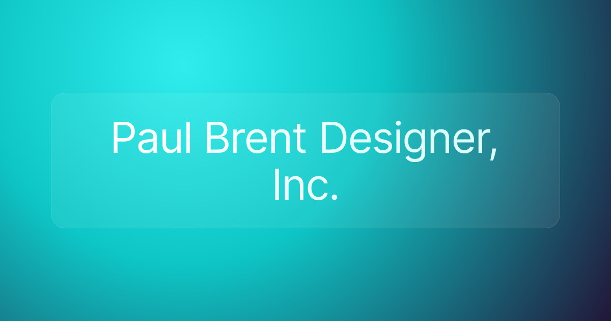 Paul Brent Designer, Inc.