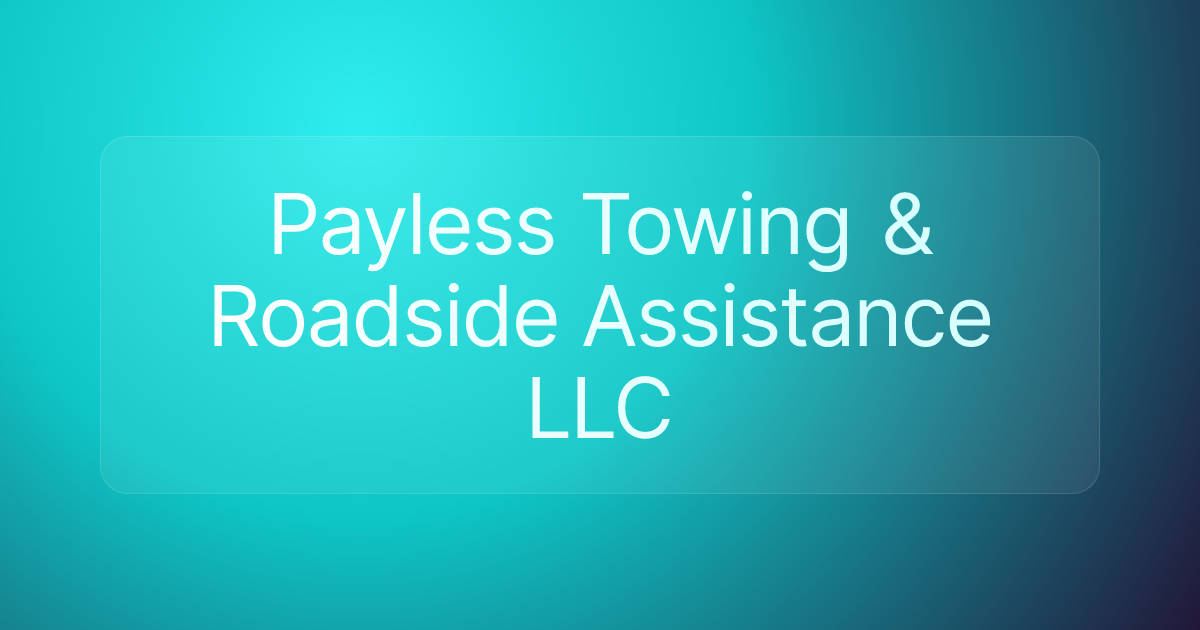 Payless Towing & Roadside Assistance LLC