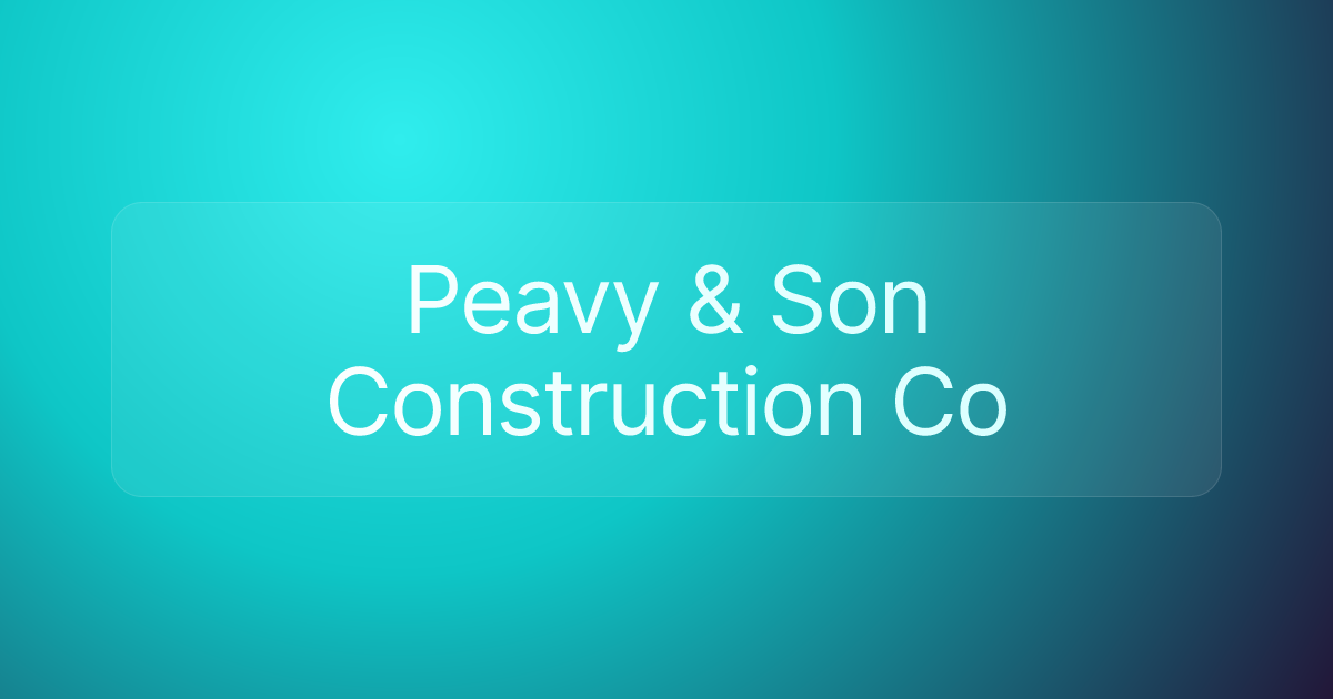 Peavy & Son Construction Co