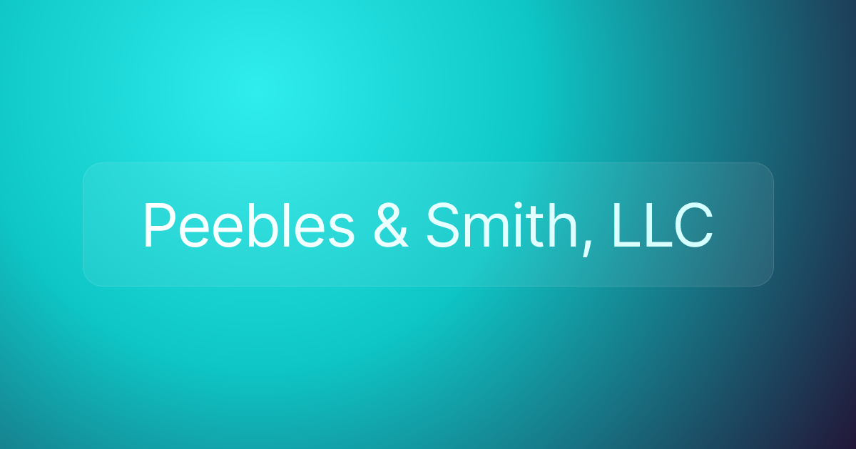 Peebles & Smith, LLC