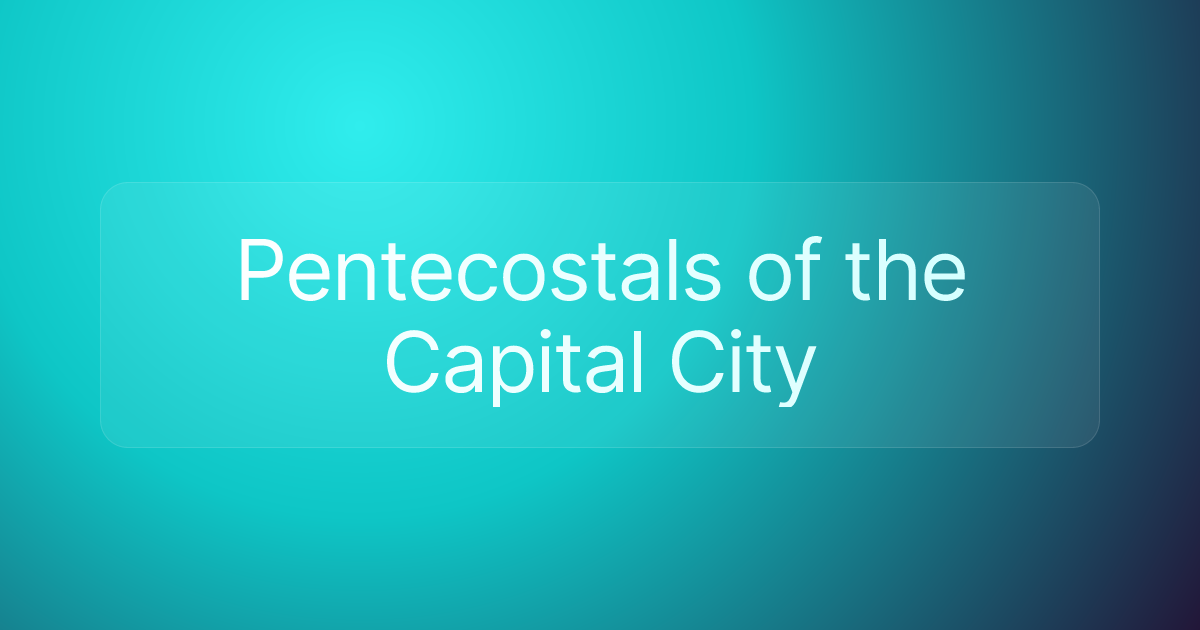 Pentecostals of the Capital City