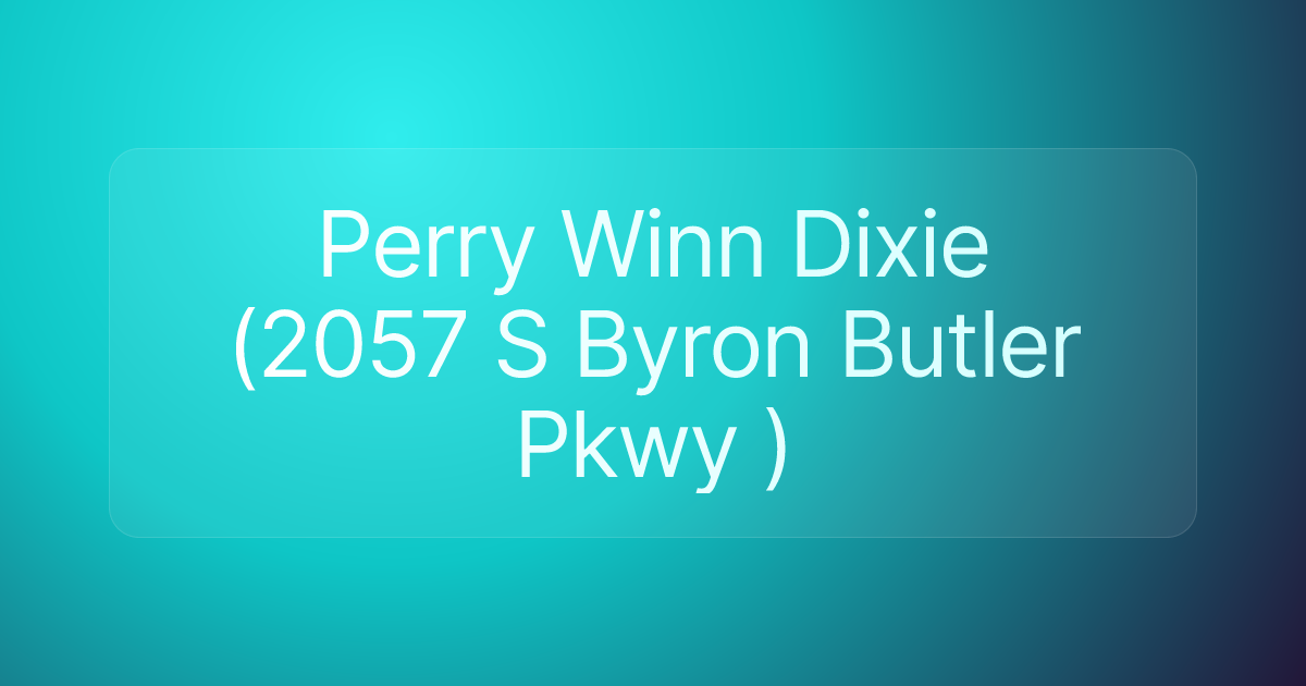 Perry Winn Dixie (2057 S Byron Butler Pkwy )