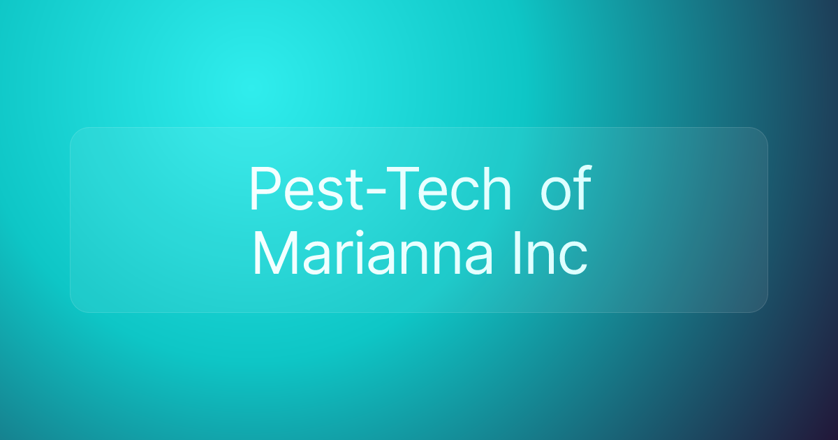 Pest-Tech of Marianna Inc