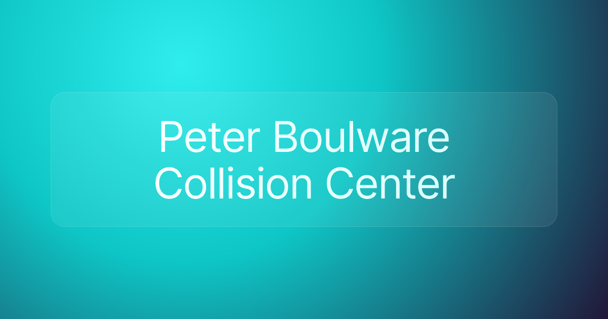 Peter Boulware Collision Center