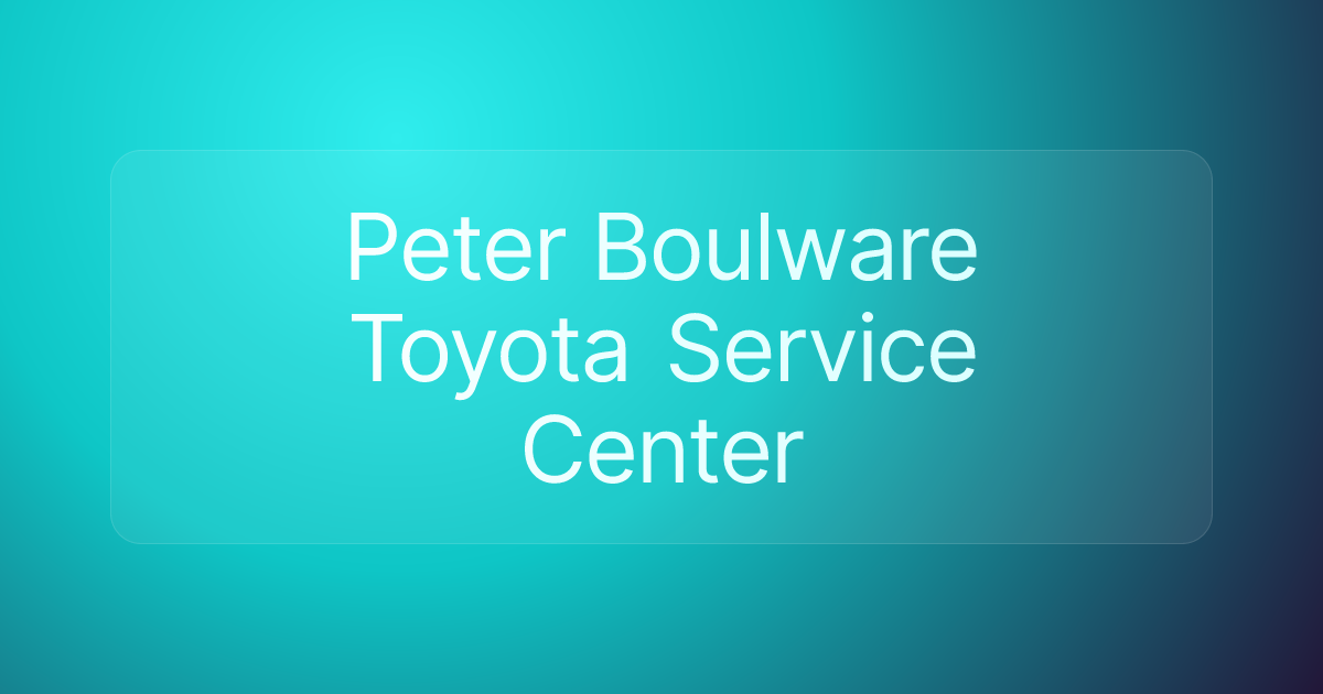 Peter Boulware Toyota Service Center