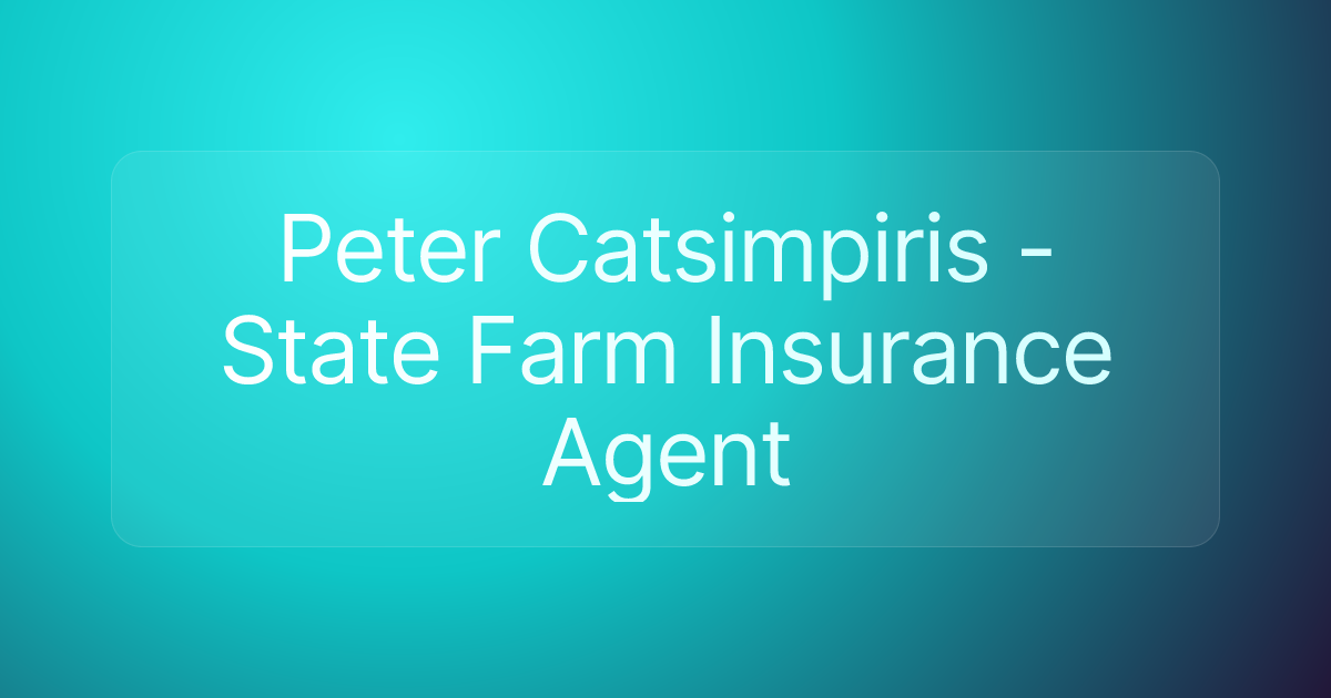 Peter Catsimpiris - State Farm Insurance Agent
