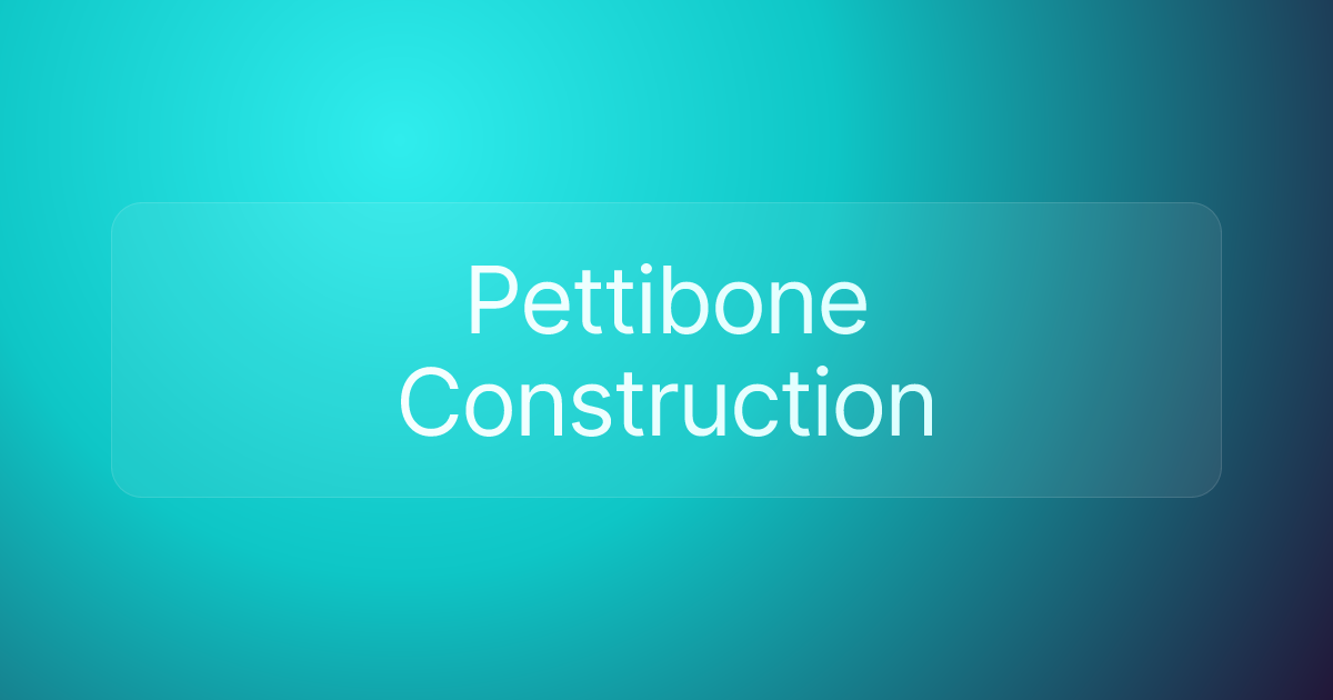 Pettibone Construction