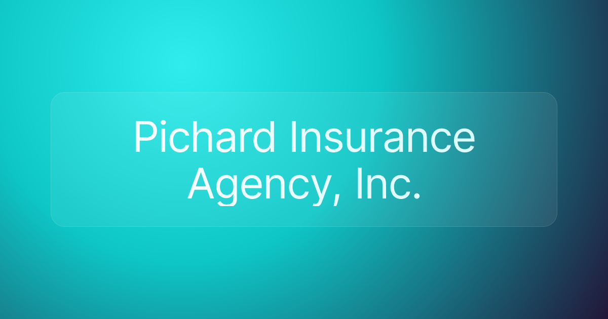 Pichard Insurance Agency, Inc.
