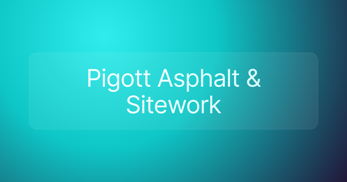 Pigott Asphalt & Sitework