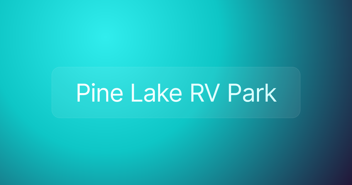 Pine Lake RV Park