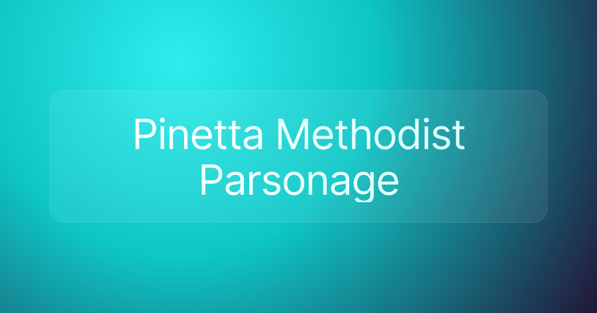 Pinetta Methodist Parsonage