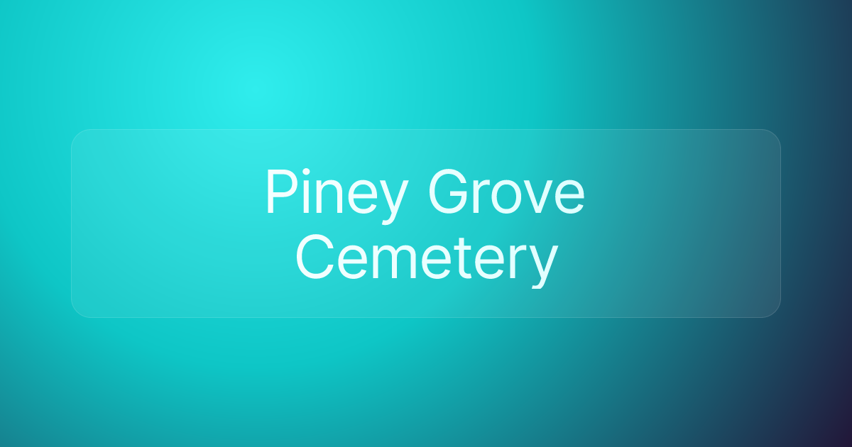 Piney Grove Cemetery