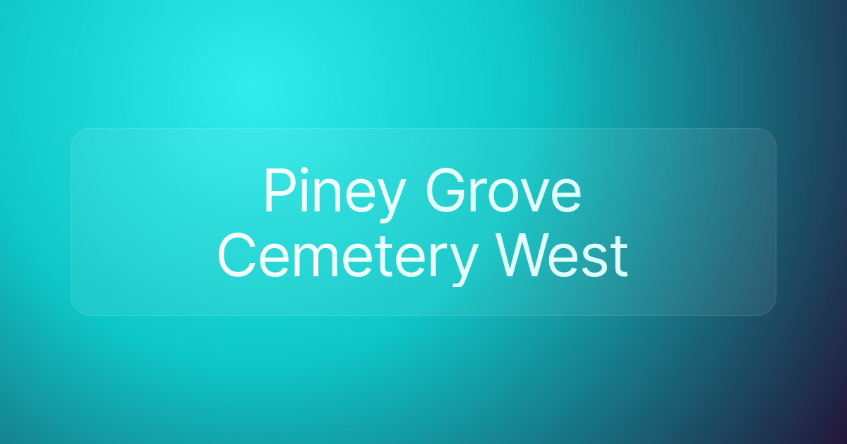 Piney Grove Cemetery West