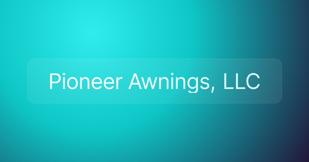 Pioneer Awnings, LLC