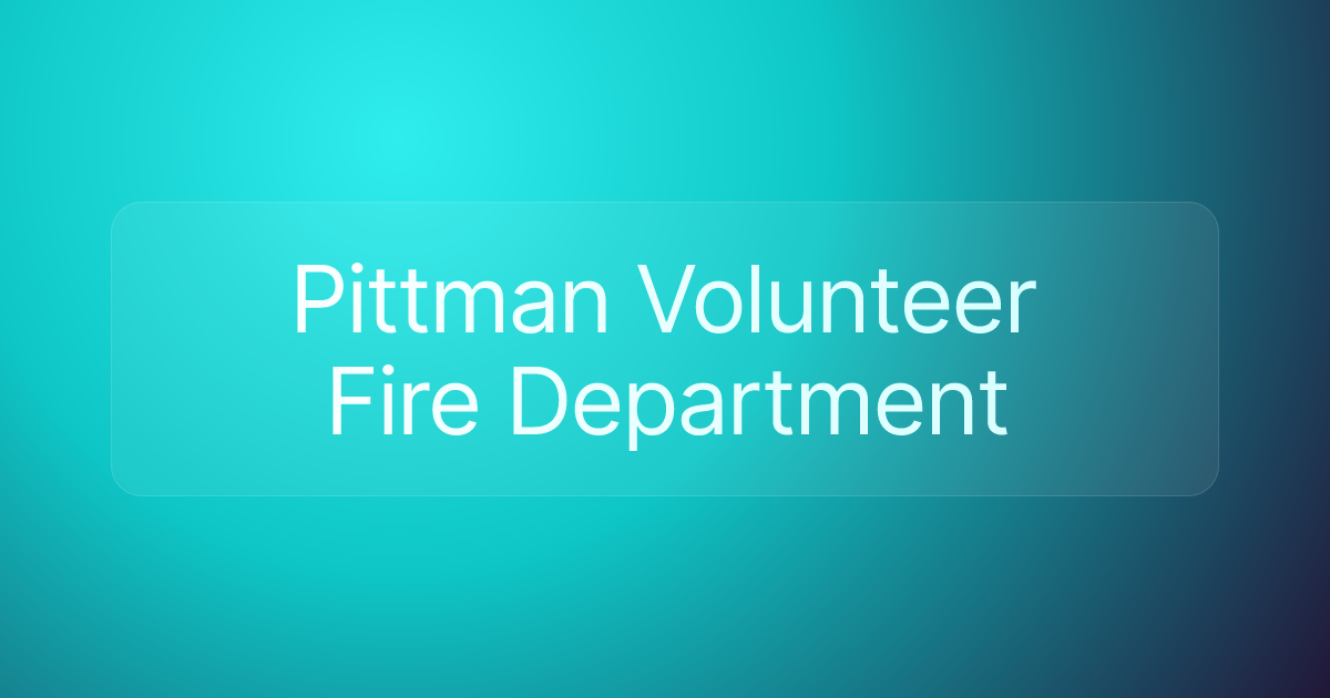Pittman Volunteer Fire Department