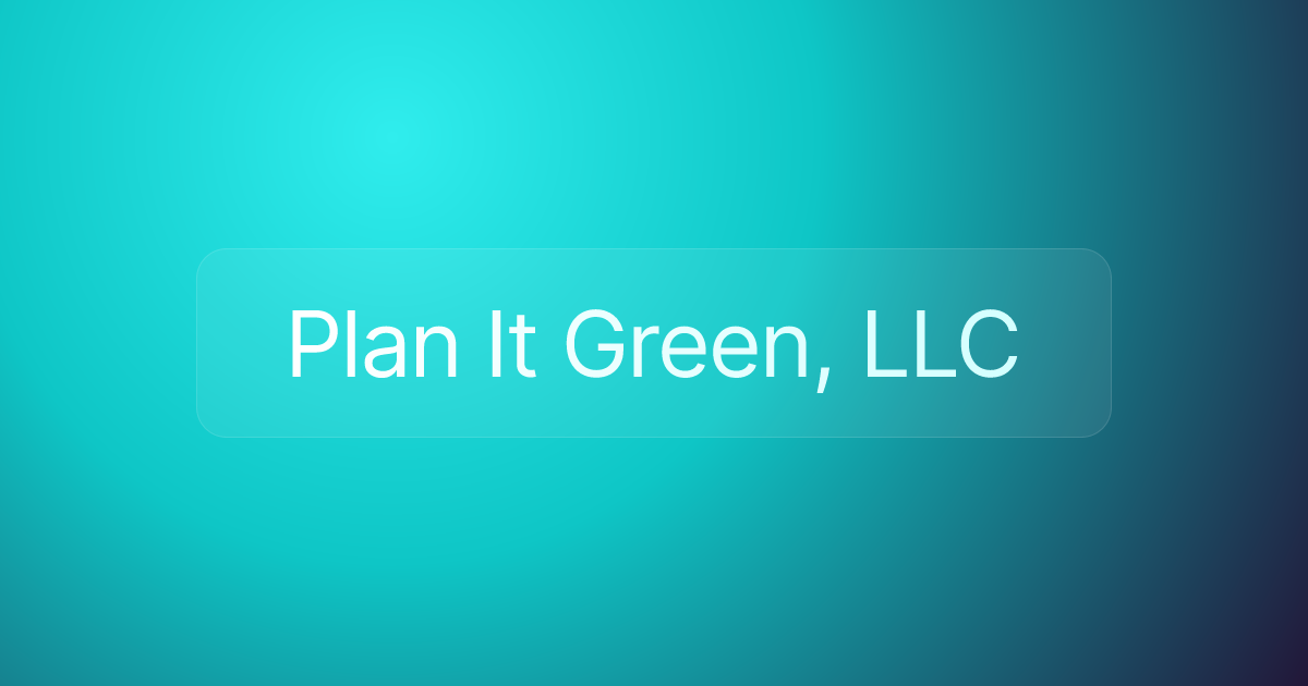 Plan It Green, LLC