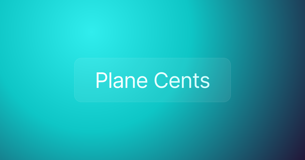 Plane Cents