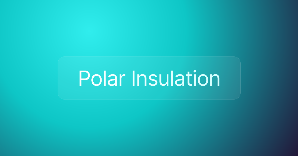 Polar Insulation