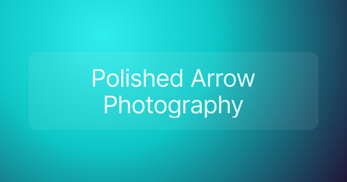 Polished Arrow Photography