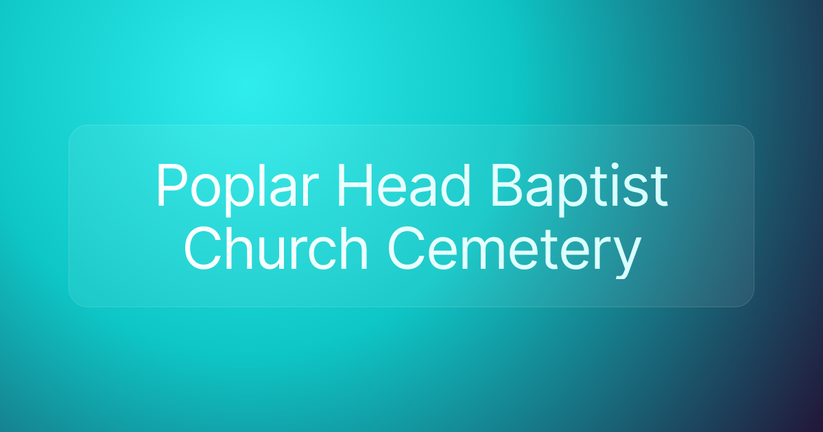 Poplar Head Baptist Church Cemetery