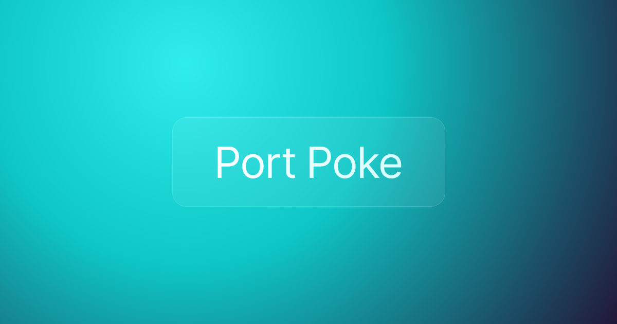 Port Poke