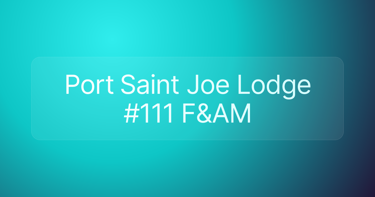 Port Saint Joe Lodge #111 F&AM