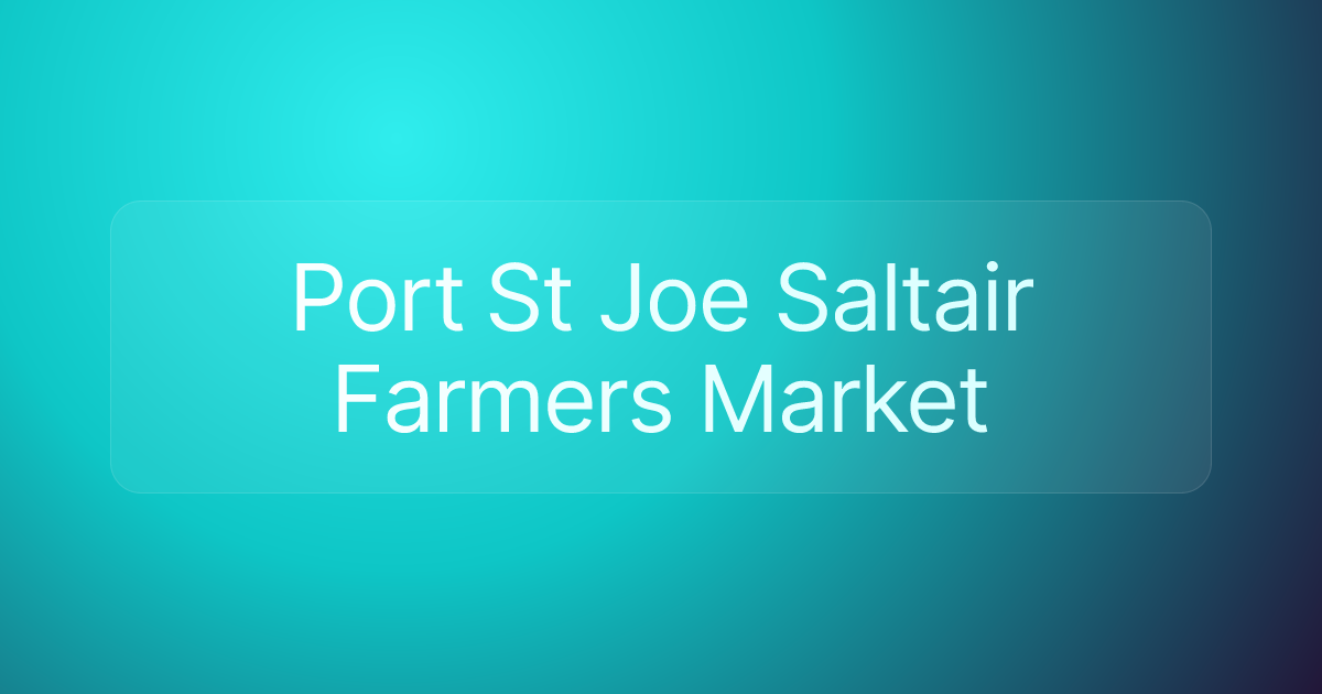 Port St Joe Saltair Farmers Market