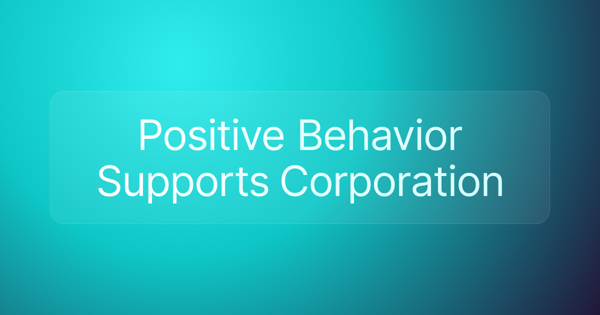 Positive Behavior Supports Corporation
