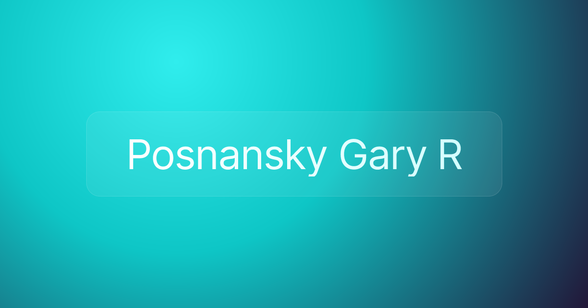 Posnansky Gary R